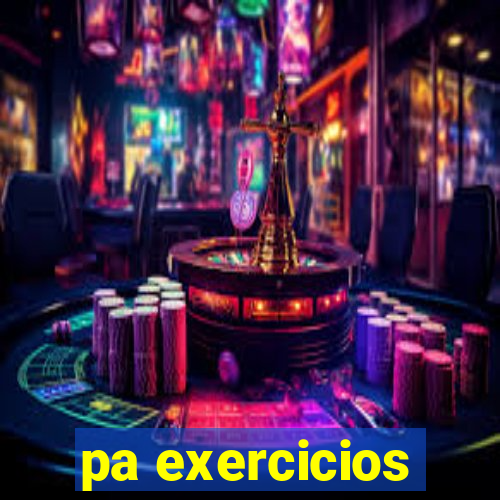 pa exercicios