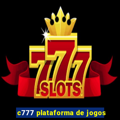 c777 plataforma de jogos