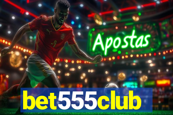 bet555club