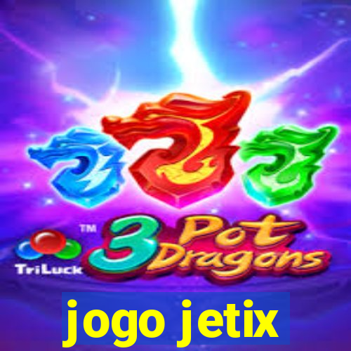 jogo jetix