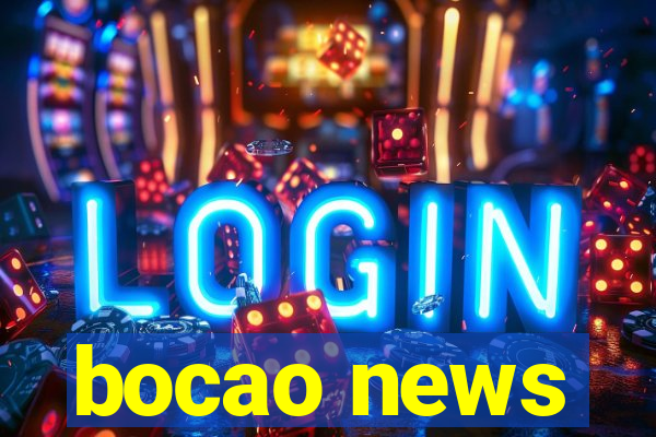 bocao news