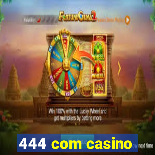 444 com casino