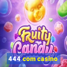 444 com casino