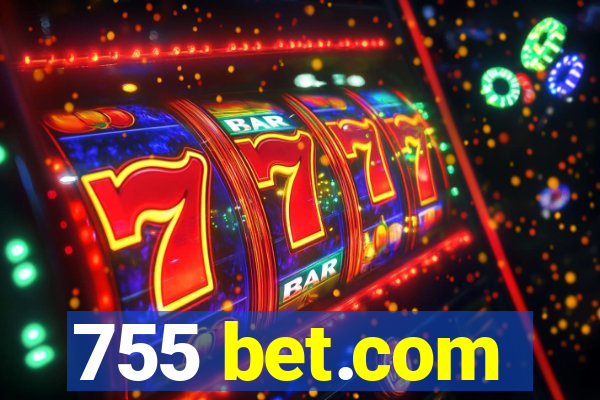 755 bet.com