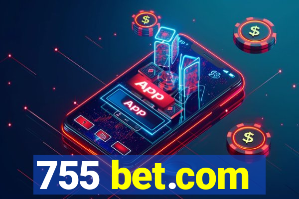 755 bet.com