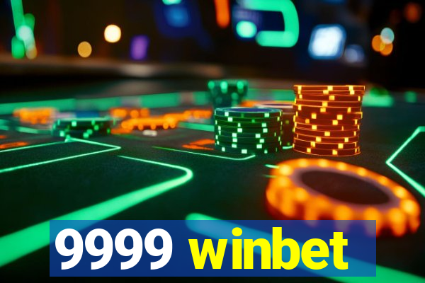 9999 winbet