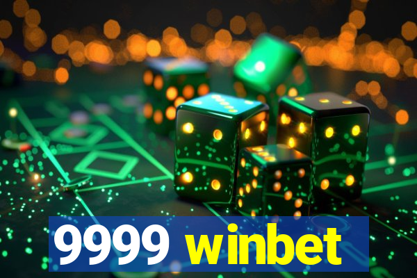 9999 winbet