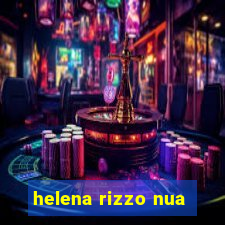 helena rizzo nua