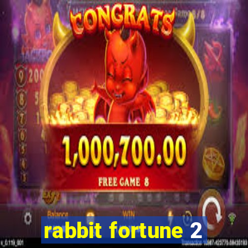 rabbit fortune 2