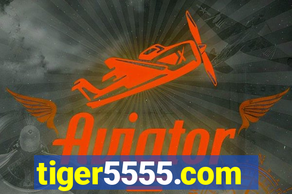 tiger5555.com