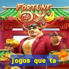 jogos que ta pagando dinheiro