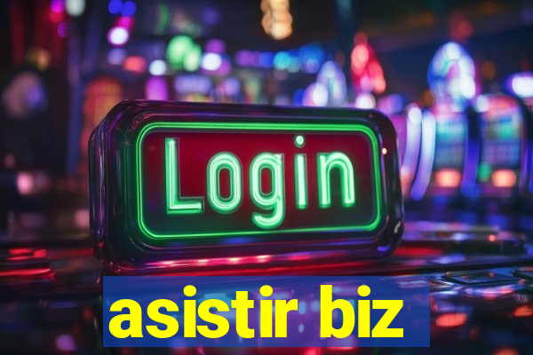 asistir biz