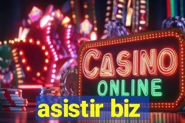 asistir biz