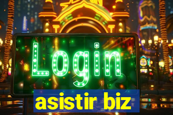 asistir biz