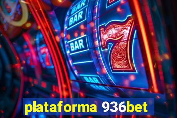 plataforma 936bet