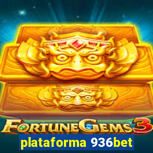 plataforma 936bet