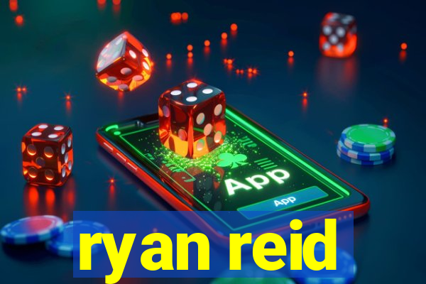 ryan reid