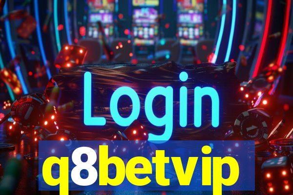 q8betvip