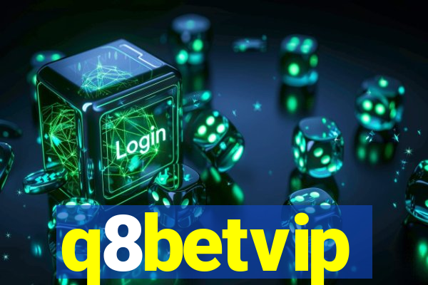 q8betvip