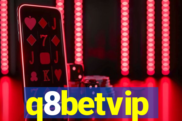 q8betvip