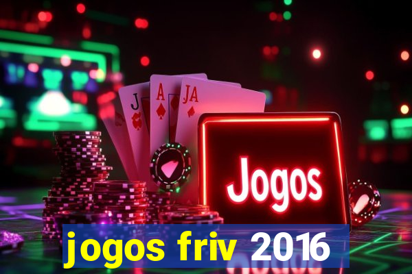 jogos friv 2016