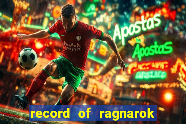 record of ragnarok 3 temporada