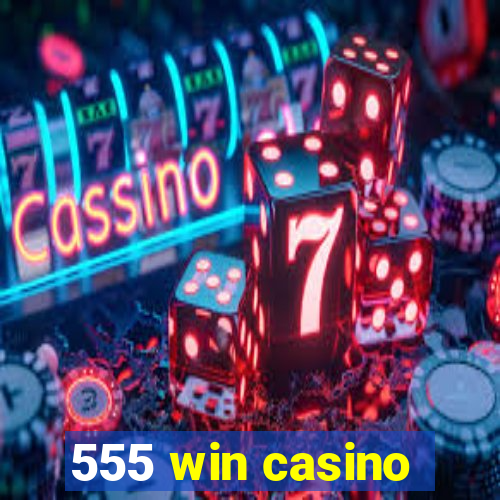 555 win casino