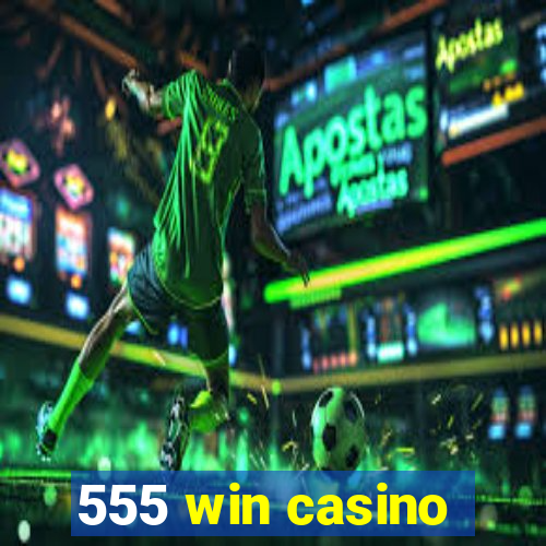 555 win casino