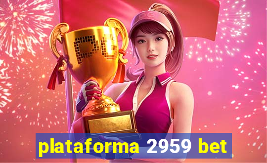 plataforma 2959 bet