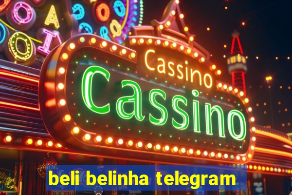 beli belinha telegram