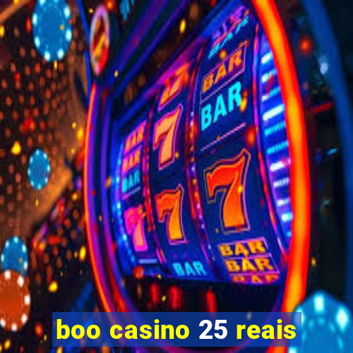 boo casino 25 reais