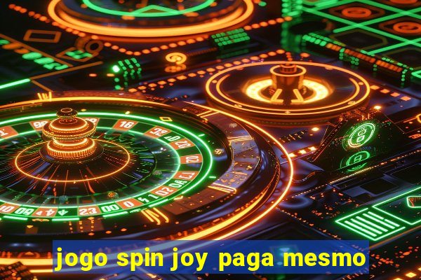 jogo spin joy paga mesmo