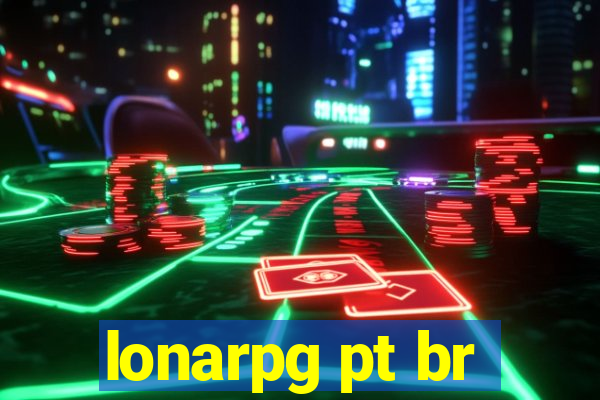 lonarpg pt br