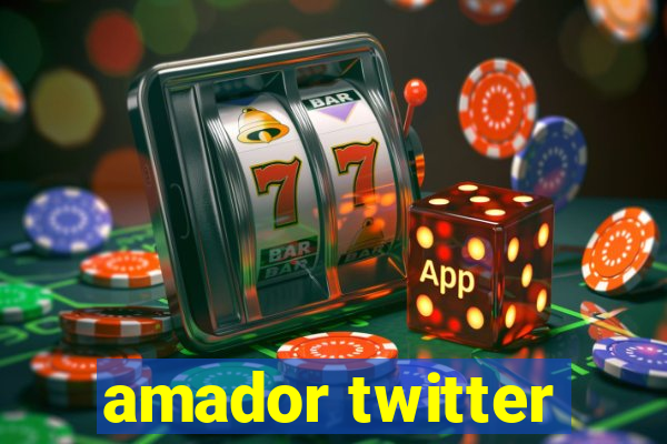 amador twitter