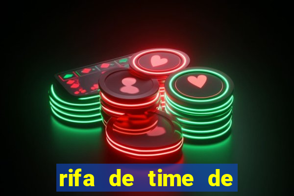 rifa de time de futebol qual sai mais