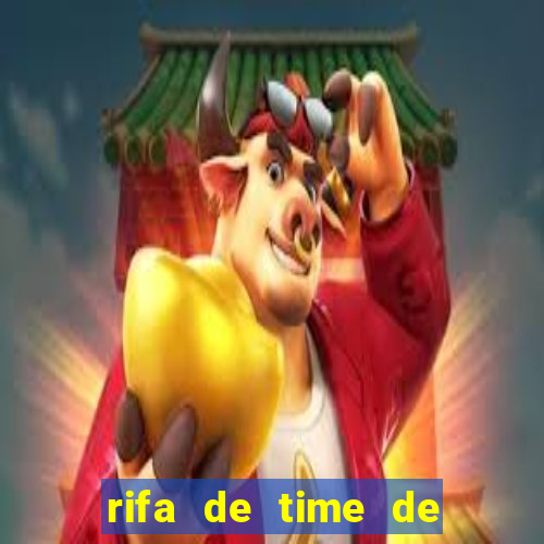 rifa de time de futebol qual sai mais