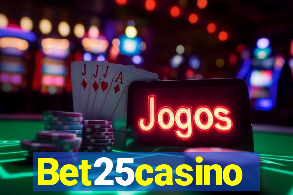 Bet25casino