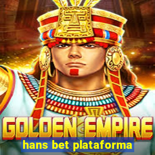 hans bet plataforma