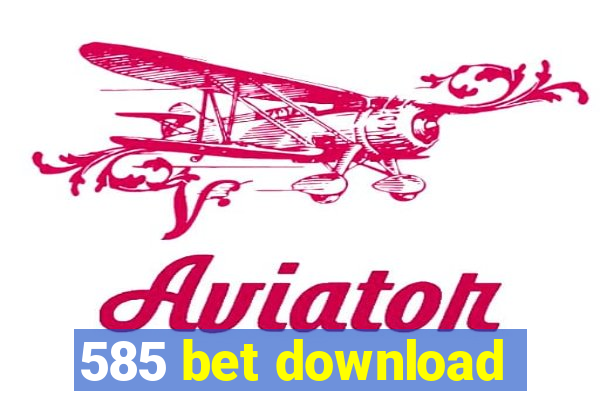 585 bet download