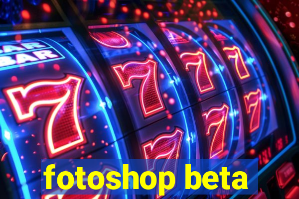 fotoshop beta