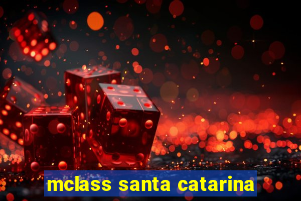 mclass santa catarina