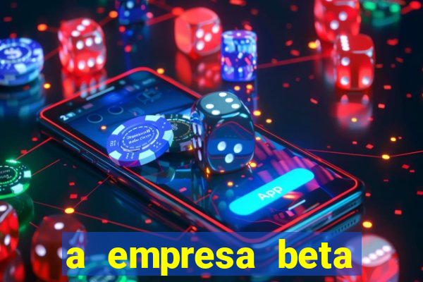 a empresa beta finalizou dezembro com 20 unidades