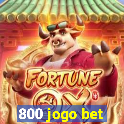 800 jogo bet