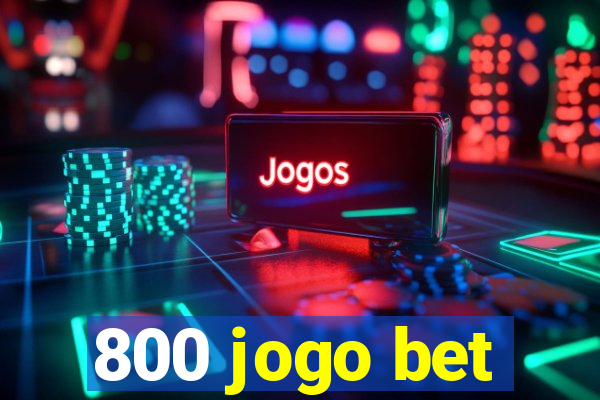 800 jogo bet