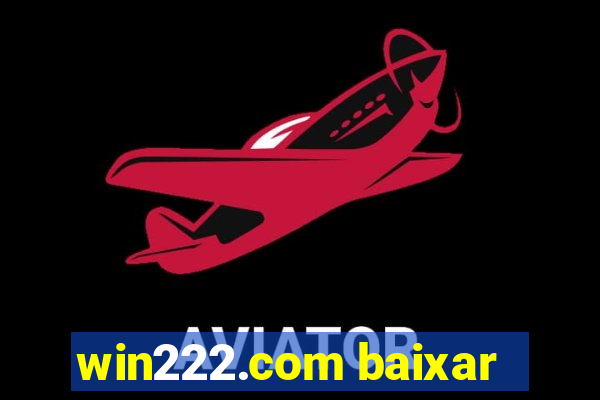 win222.com baixar