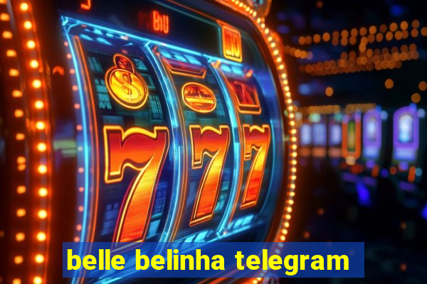 belle belinha telegram