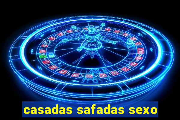 casadas safadas sexo