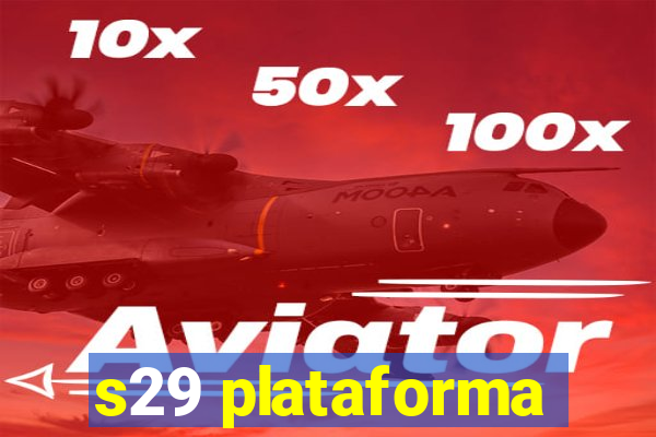 s29 plataforma