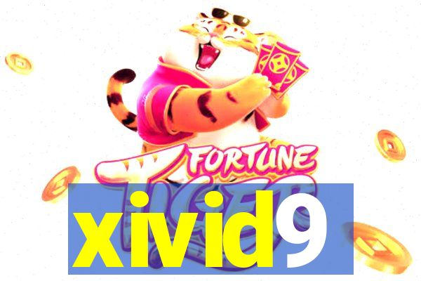 xivid9