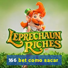 166 bet como sacar